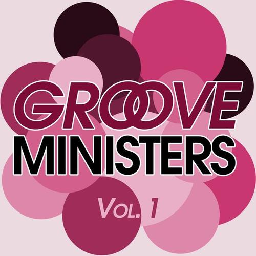 Groove Ministers, Vol. 1