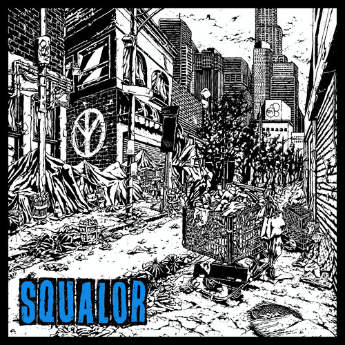 Squalor (Explicit)
