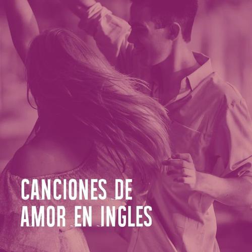 Canciones De Amor En Inglès