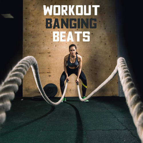 Workout Banging Beats (Explicit)