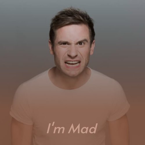 I'm Mad