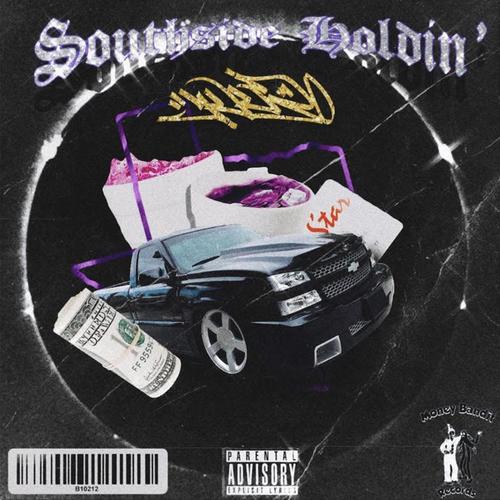 SOUTHSIDE HOLDIN' (Explicit)