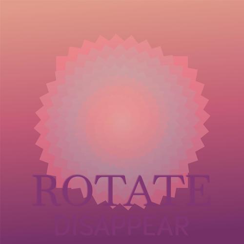 Rotate Disappear