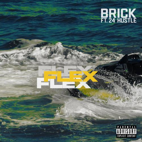 FLEX (feat. 24 HUSTLE) [Explicit]