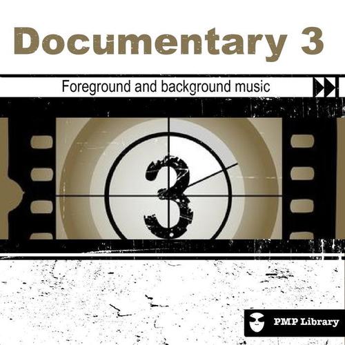 PMP Library: Documentary, Vol. 3 (Foreground and Background Music for Tv, Movie, Advertising and Corporate Video)