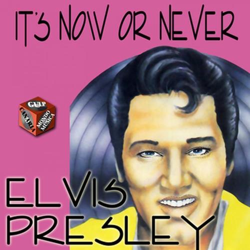 It's Now or Never