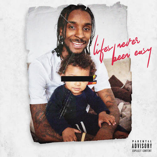 Life's Never Been Easy (Explicit)