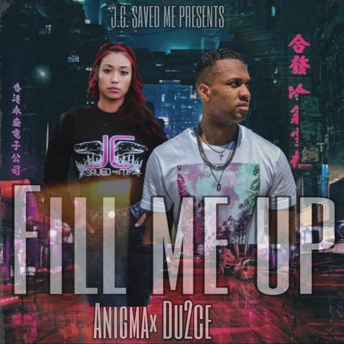 Fill Me Up (feat. Anigma)