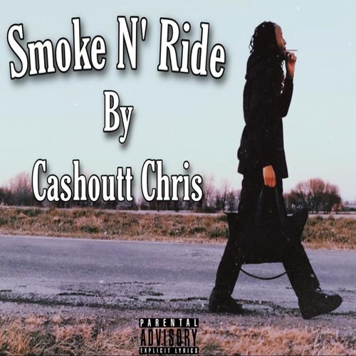 Smoke N' Ride (Explicit)