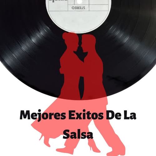 Mejores Exitos de la Salsa