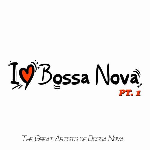 I Love Bossa Nova, Vol. 1