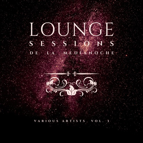 Lounge Sessions De La Medianoche, Vol. 3