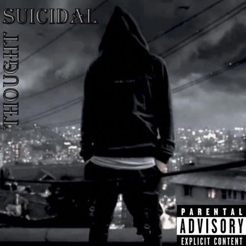 Suicidal Thoughts (Explicit)