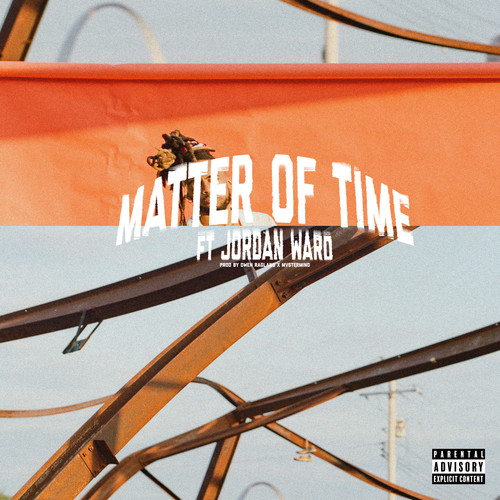 MATTER OF TIME (Explicit)