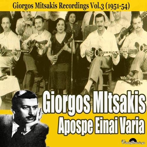 Apopse Einai Varia (1951-54 Recordings) , Vol. 3