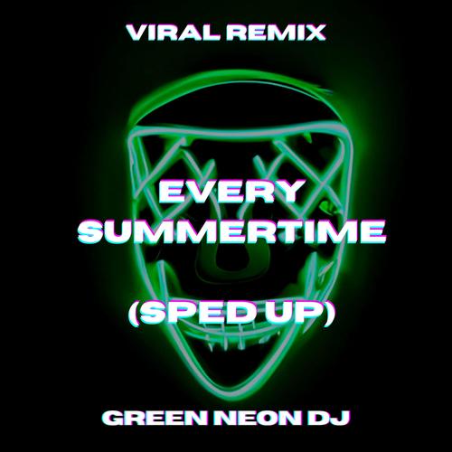 Every Summertime (Tik Tok Sped Up) [Remix]