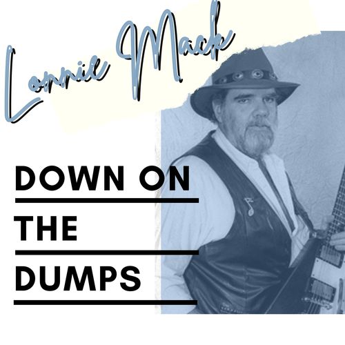 Down on the Dumps - Lonnie Mack