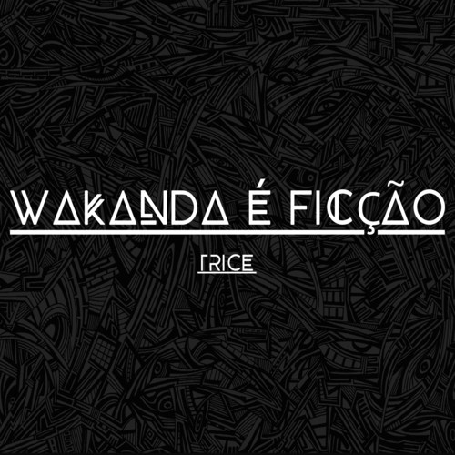 Wakanda É Ficção