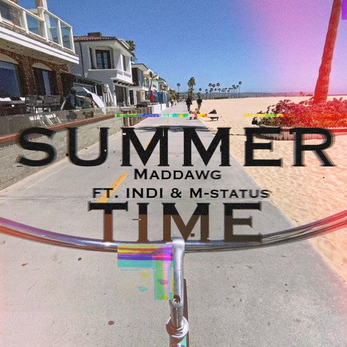 Summer Time (feat. Indi & M-Status) [Explicit]