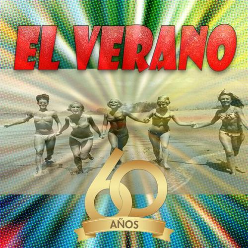 El Verano, Años 60