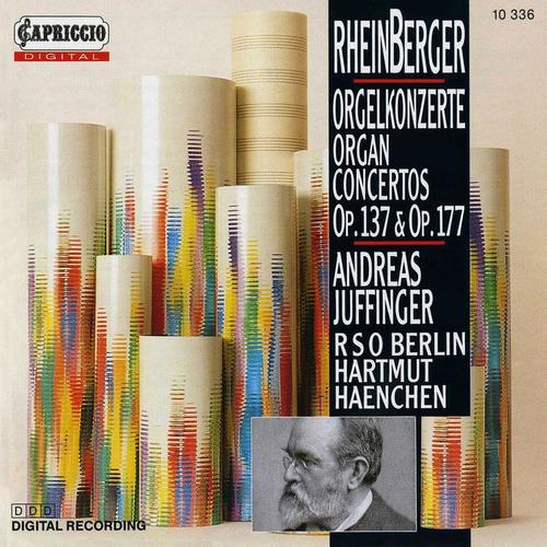 RHEINBERGER, J.G.: Organ Concertos Nos. 1 and 2 / Suite for Violin and Organ, Op. 166 (Juffinger)