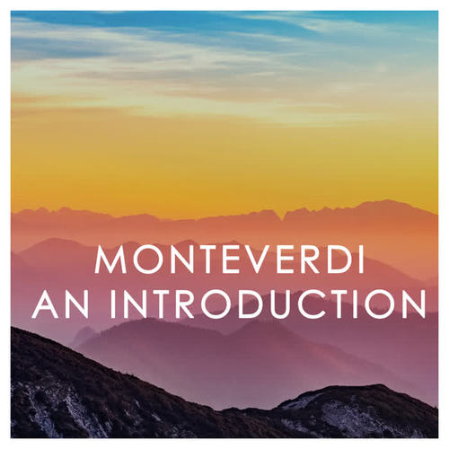 Monteverdi: An Introduction