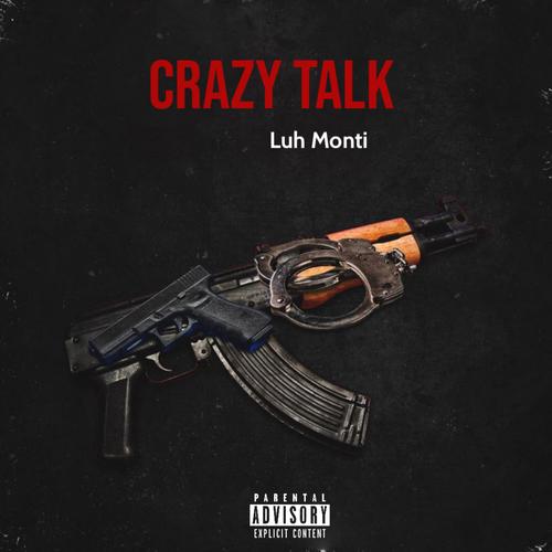 Crazy Talk (Explicit)