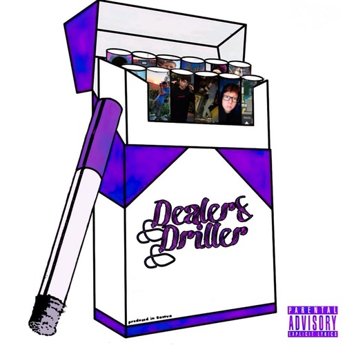 Dealer&Driller (Explicit)