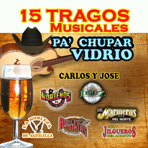 15 Tragos Musicales Pa' Chupar Vidrio