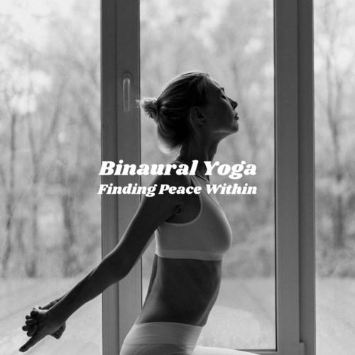 Binaural Yoga: Finding Peace Within