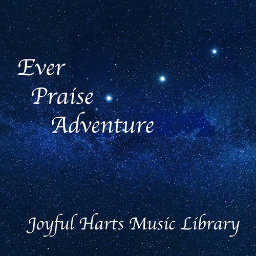 Ever Praise Adventure