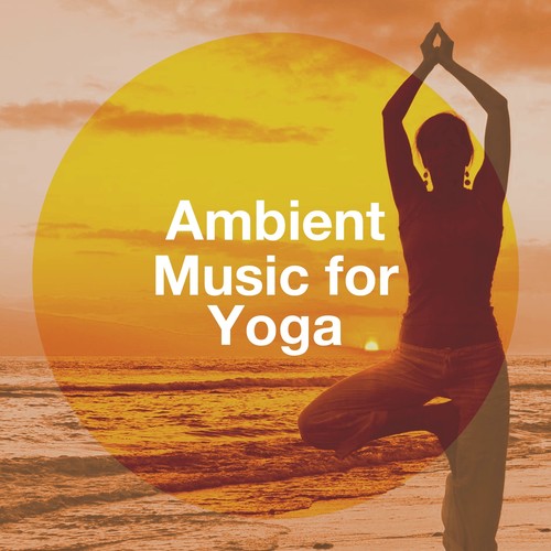 Ambient Music for Yoga