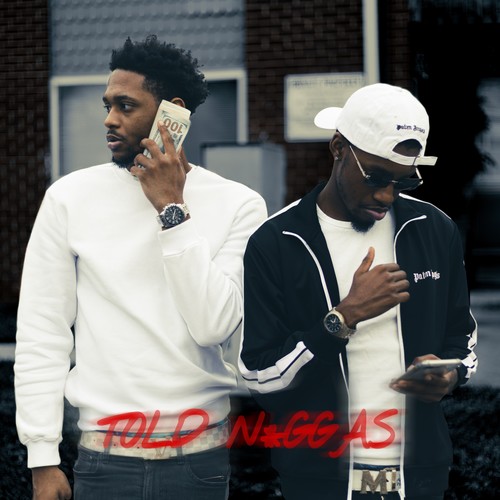 Told Niggas (Explicit)
