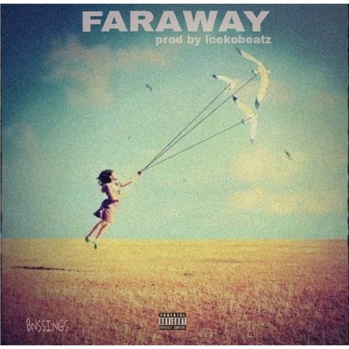Faraway (Explicit)