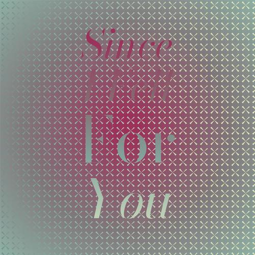 Since I Fell for You