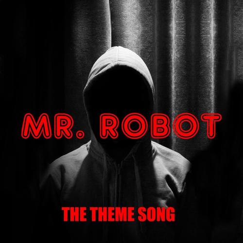 Mr.Robot TV Theme (Original Motion Picture Soundtrack)