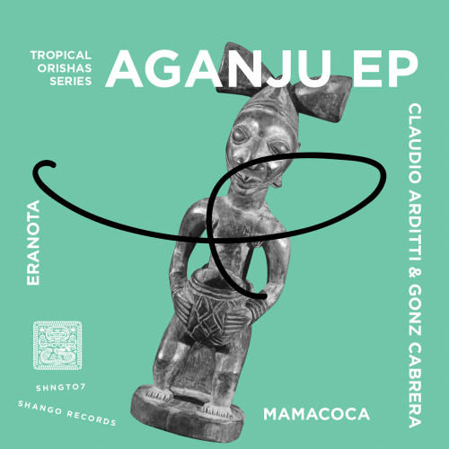 Tropical Orishas Series: Aganju EP