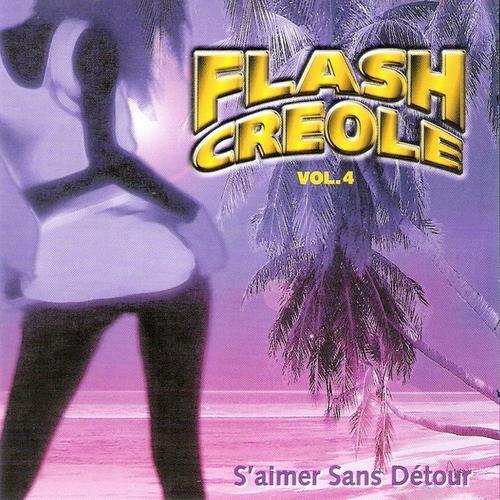 Flash creole, vol. 4 (S'aimer sans détour)