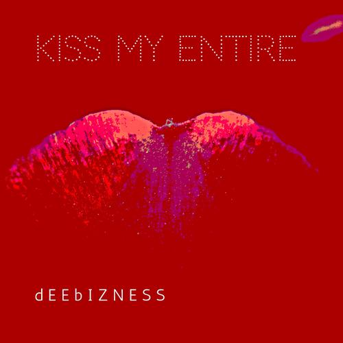 Kiss My Entire