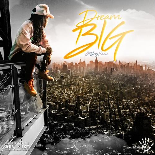 Dream Big (Explicit)