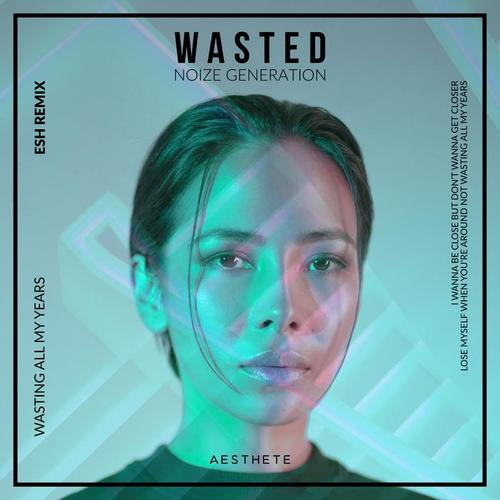 Wasted (ESH Remix)