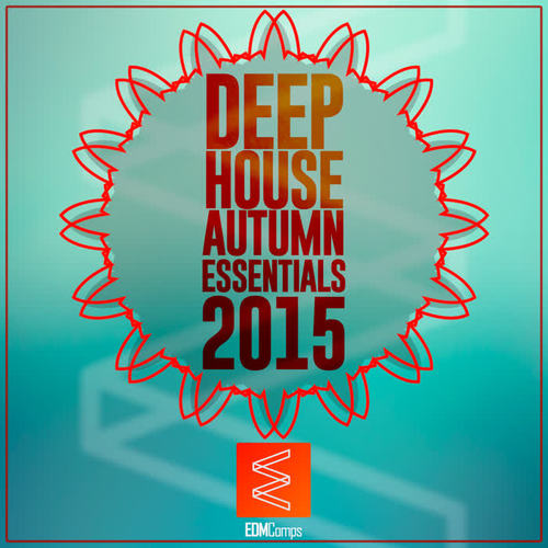 Deep House Autumn Essentials 2015