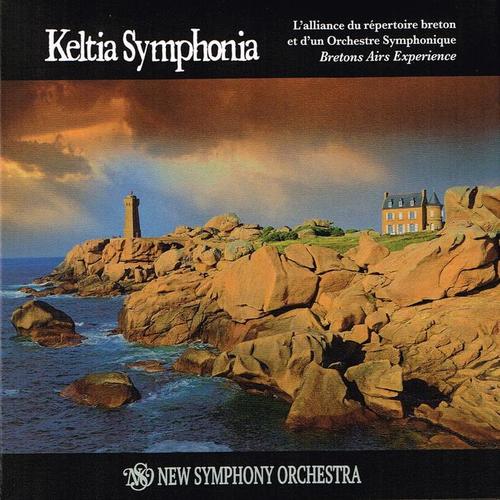 Keltia Symphonia (Orchestral Celtic Music from Brittany) [Breton Airs Experience]