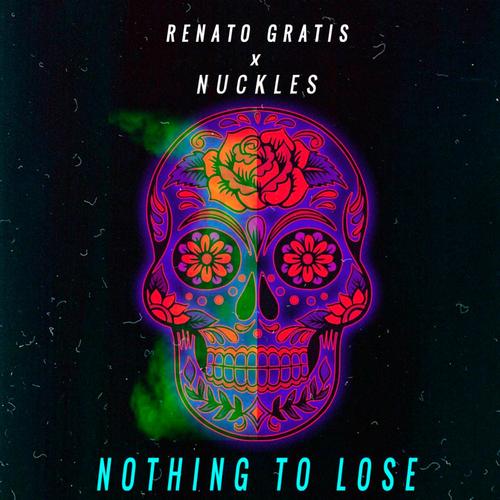 Nothing to lose (feat. Nuckles) [Explicit]