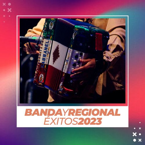 Banda y Regional: Éxitos 2023