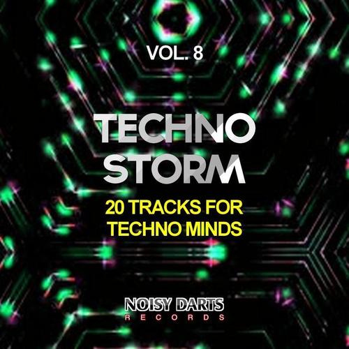 Techno Storm, Vol. 8 (20 Tracks for Techno Minds)