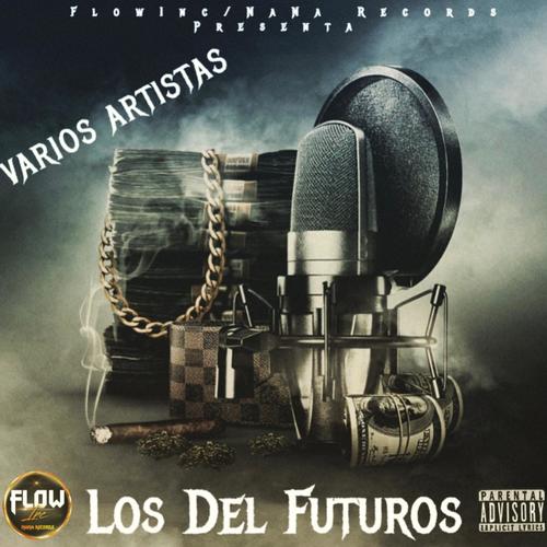 Los Del Futuros (Explicit)