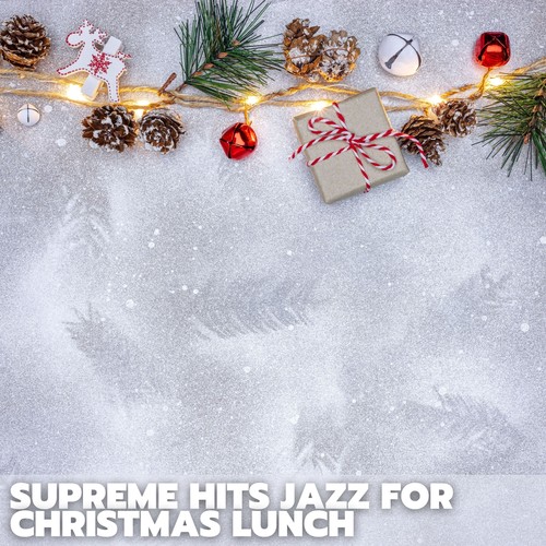 Supreme Hits Jazz for Christmas Lunch