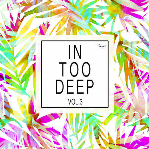 In Too Deep, Vol. 3