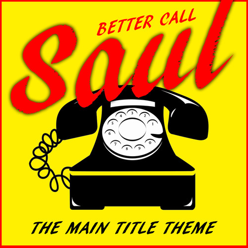 Better Call Saul TV Theme (Original Motion Picture Soundtrack)